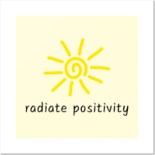 Radiate positivity Posters and Art